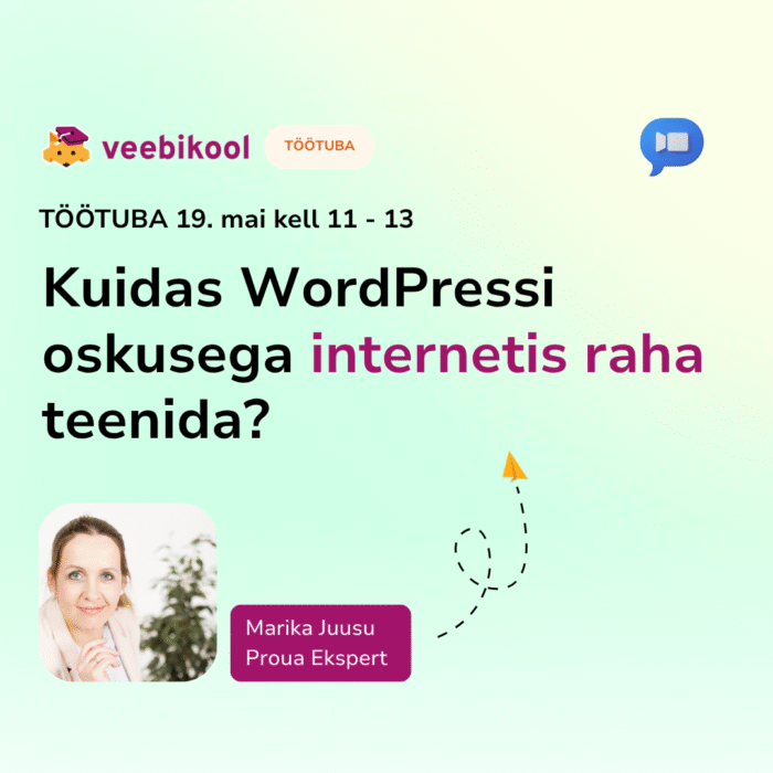 Kuidas WordPressi oskusega internetis raha teenida?